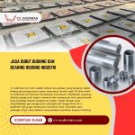 Jasa Bubut Bushing dan Bearing Housing Industri