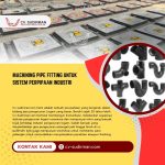 Machining Pipe Fitting untuk Sistem Perpipaan Industri
