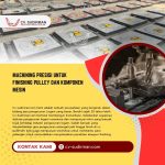 Machining Presisi untuk Finishing Pulley dan Komponen Mesin
