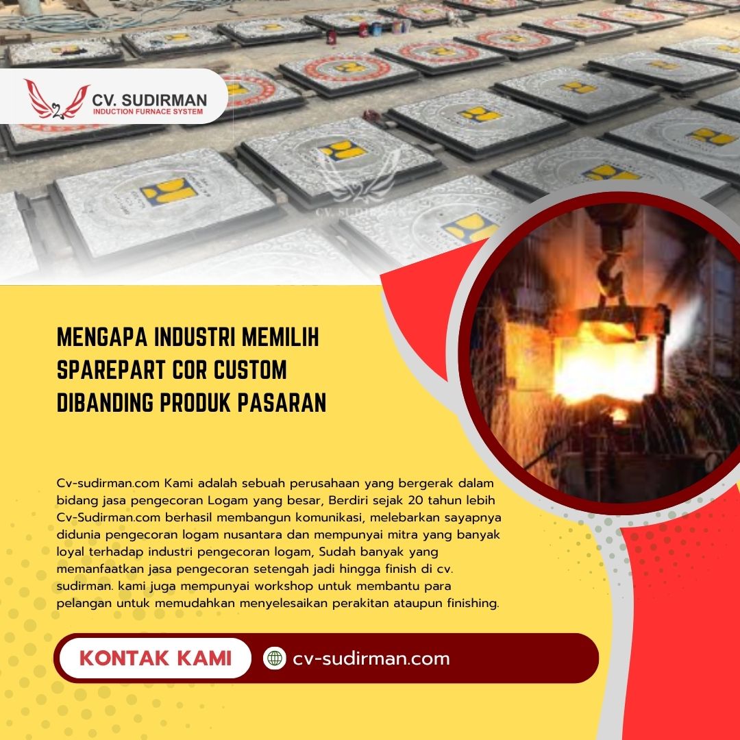 Mengapa Industri Memilih Sparepart Cor Custom Dibanding Produk Pasaran