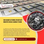 OEM Manufacturing Sparepart Industri Sesuai Gambar Teknik: Hasil Akurat dari CV Sudirman