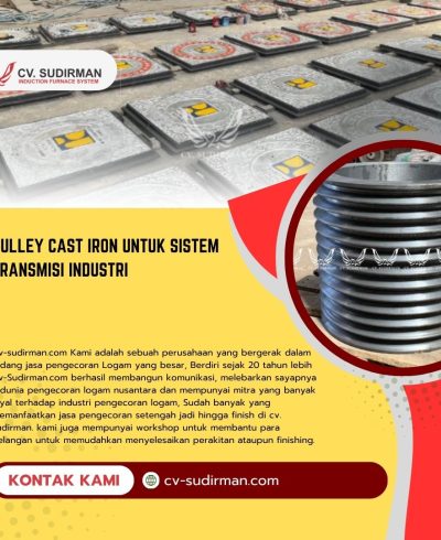 Pulley Cast Iron untuk Sistem Transmisi Industri