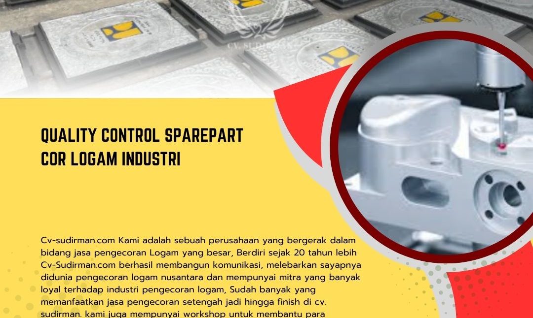 Quality Control Sparepart Cor Logam Industri