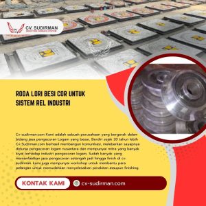 Roda Lori Besi Cor untuk Sistem Rel Industri