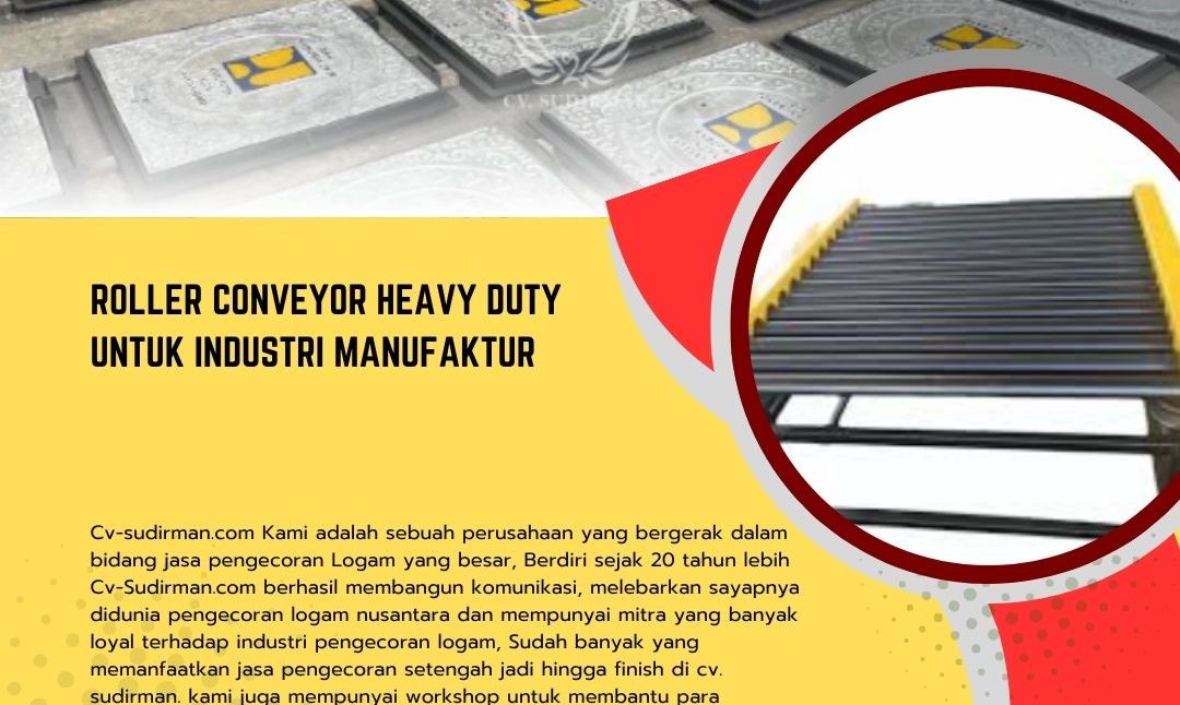 Roller Conveyor Heavy Duty untuk Industri Manufaktur
