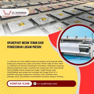 Sparepart Mesin Tenun dari Pengecoran Logam Presisi
