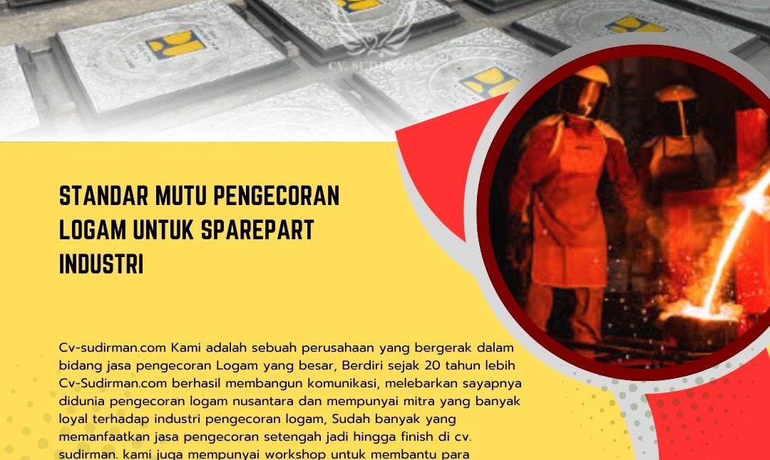 Standar Mutu Pengecoran Logam untuk Sparepart Industri