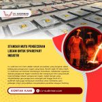 Standar Mutu Pengecoran Logam untuk Sparepart Industri
